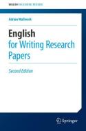 English for Writing Research Papers di Adrian Wallwork edito da Springer-Verlag GmbH
