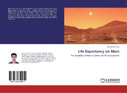 Life Expectancy on Mars di Kurt Jacinth Sario edito da LAP LAMBERT Academic Publishing