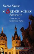 Mörderisches Schwerin di Diana Salow edito da Hinstorff Verlag GmbH