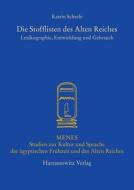 Die Stofflisten Des Alten Reiches: Lexikographie, Entwicklung Und Gebrauch di Katrin Scheele edito da Harrassowitz