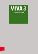 Viva 3 Lehrerband: Mit Losungen di Verena Bartoszek, Verena Datene, Sabine Losch edito da Vandenhoeck and Ruprecht
