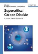 Supercritical Carbon Dioxide di MF Kemmere edito da Wiley VCH Verlag GmbH