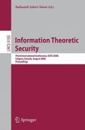 Information Theoretic Security edito da Springer Berlin Heidelberg