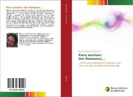 Para ensinar: Um Romance... di Meirivan Batista de Oliveira edito da Novas Edições Acadêmicas