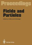 Fields and Particles edito da Springer Berlin Heidelberg