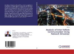 Analysis of Inter-Vehicle Communication Using Network Simulator di Wei Lu edito da LAP Lambert Academic Publishing