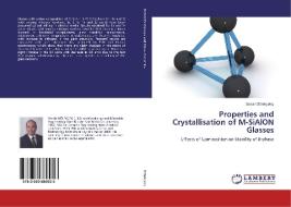 Properties and Crystallisation of M-SiAlON Glasses di Emrah Dölekçekiç edito da LAP LAMBERT Academic Publishing
