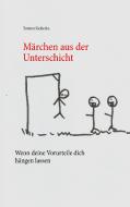 Märchen aus der Unterschicht di Torsten Siekierka edito da Books on Demand