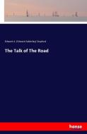 The Talk of The Road di Edward A. (Edward Adderley) Stopford edito da hansebooks