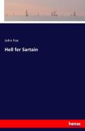 Hell fer Sartain di John Fox edito da hansebooks