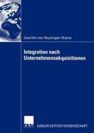 Integration nach Unternehmensakquisitionen di Joachim Hoyningen-Huene edito da Deutscher Universitätsverlag