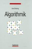 Algorithmik di SCH  NING  UWE edito da Springer