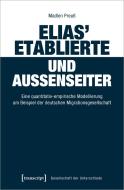Elias' Etablierte und Außenseiter di Madlen Preuß edito da Transcript Verlag