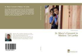 St. Mary's Convent in Matara / Sri Lanka di Herbert Neururer edito da Südwestdeutscher Verlag für Hochschulschriften AG  Co. KG