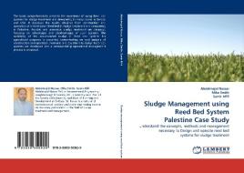 Sludge Management using Reed Bed System Palestine Case Study di Abdelmajid Nassar, Mike Smith, Samir Afifi edito da LAP Lambert Acad. Publ.
