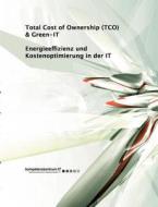 Energieeffizienz und Kostenoptimierung in der IT di Peter Stelzhammer edito da Books on Demand
