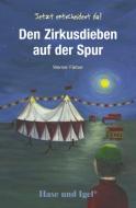 Den Zirkusdieben auf der Spur di Werner Färber edito da Hase und Igel Verlag GmbH