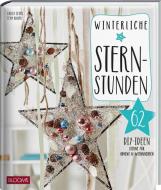 Winterliche Sternstunden di Giulia Seibel, Team BLOOM's edito da Blooms GmbH