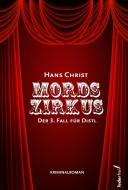 Mordszirkus di Hans Christ edito da Federfrei Verlag
