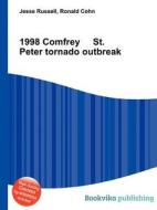 1998 Comfrey St. Peter Tornado Outbreak di Jesse Russell, Ronald Cohn edito da Book On Demand Ltd.
