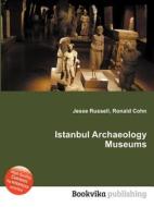 Istanbul Archaeology Museums edito da Book On Demand Ltd.