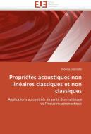 Propriétés acoustiques non linéaires classiques et non classiques di Thomas Goursolle edito da Editions universitaires europeennes EUE