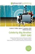 Celebrity Big Brother 2007 (UK) edito da Alphascript Publishing