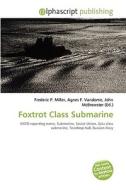 Foxtrot Class Submarine edito da Vdm Publishing House