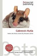 Cabrera's Hutia edito da Betascript Publishing