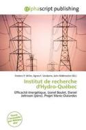 Institut De Recherche D\'hydro-qu Bec edito da Alphascript Publishing