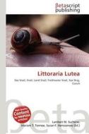 Littoraria Lutea edito da Betascript Publishing