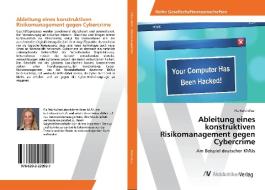 Ableitung eines konstruktiven Risikomanagement gegen Cybercrime di Pia Reichvilser edito da AV Akademikerverlag