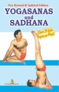 Yogasana And Sadhana edito da Pustak Mahal