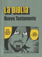 La Biblia, Nuevo testamento : el manga di Anónimo edito da La Otra H