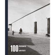 Juan Rulfo: 100 Photographs di Juan Rulfo edito da RM