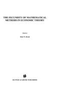 The Fecundity of Mathematical Methods in Economic Theory di H. W. Brand edito da Springer Netherlands