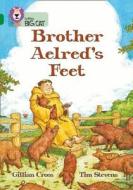 Brother Aelred's Feet di Gillian Cross edito da HarperCollins Publishers