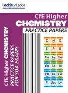 Higher Chemistry Practice Papers di Barry McBride, Leckie & Leckie edito da HarperCollins Publishers