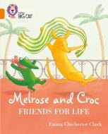 Melrose and Croc Friends For Life di Emma Chichester Clark edito da HarperCollins Publishers