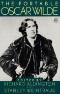 The Portable Oscar Wilde di Oscar Wilde edito da Penguin Books Ltd