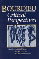 Bourdieu: Critical Perspectives di Craig Calhoun edito da University of Chicago Press