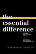 The Essential Difference di Naomi Schor, Elizabeth Weed edito da Indiana University Press