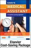 Kinn's the Medical Assistant - Text, Study Guide and Procedure Checklist Manual Package: An Applied Learning Approach di Deborah B. Proctor, Alexandra Patricia Adams edito da SAUNDERS W B CO