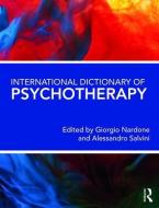 International Dictionary of Psychotherapy di Giorgio Nardone edito da Taylor & Francis Ltd