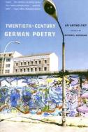 Twentieth-Century German Poetry di Michael Hofmann edito da FARRAR STRAUSS GIROUX 3PL