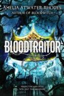 Bloodtraitor (Book 3) di Amelia Atwater-Rhodes edito da Delacorte Press