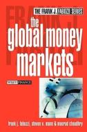 The Global Money Markets di Frank J. Fabozzi, Steven V. Mann, Moorad Choudhry edito da John Wiley & Sons