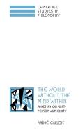 The World Without, the Mind Within di Andre Gallois, Andri Gallois, Gallois Andre edito da Cambridge University Press