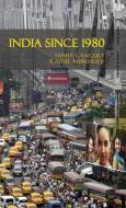 India Since 1980 di Sumit Ganguly edito da Cambridge University Press