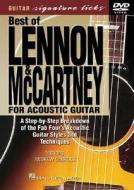 Best of Lennon and McCartney for Acoustic Guitar: A Step-By-Step Breakdown of the Fab Four's Acoustic Guitar Styles and Techniques edito da Hal Leonard Publishing Corporation